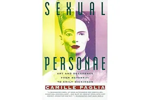Sexual Personae: Art and Decadence from Nefertiti to Emily Dickinson