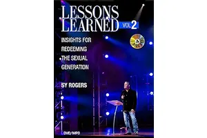 Lessons Learned Vol 2: Insights for Redeeming the Sexual Generation